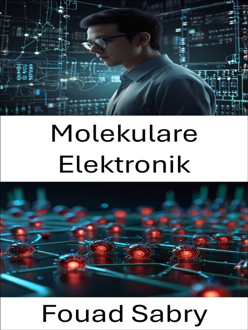 Title details for Molekulare Elektronik by Fouad Sabry - Available